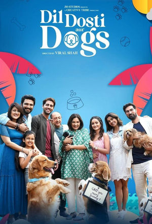 Dil Dosti Aur Dogs 2025 Hindi HDRip 720p – 480p – 1080p