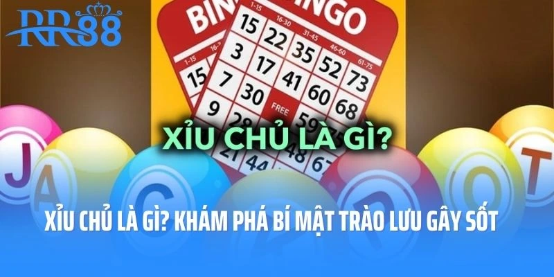 Xỉu Chủ Là Gì? Khám Phá Bí Mật Của Trào Lưu Gây Sốt